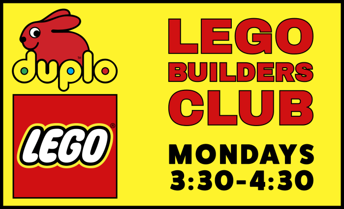 Lego Builders Club - Mondays, 3:30-4:30
